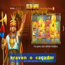 kraven o caçador filme completo dublado download